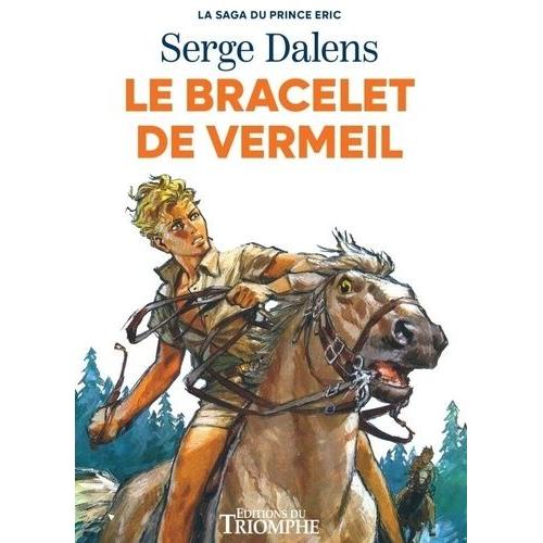 La Saga Du Prince Eric 1 - Le Bracelet De Vermeil