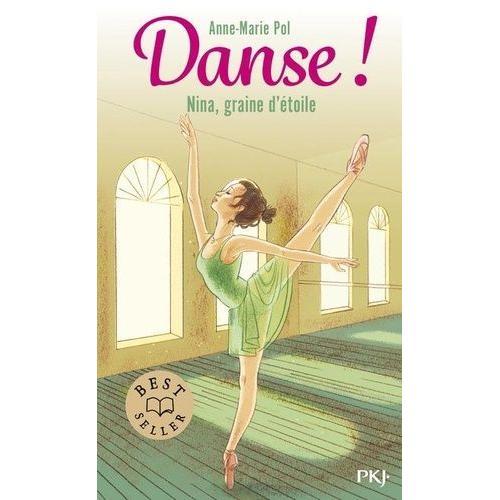 Danse ! Tome 1 - Nina, Graine D'étoile