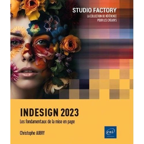 Indesign 2023 - Les Fondamentaux De La Mise En Page