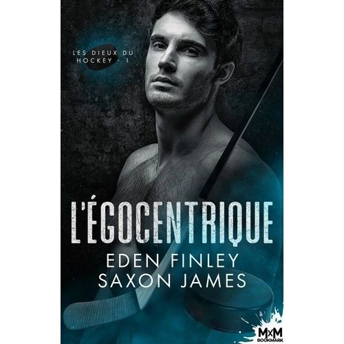 Les Dieux Du Hockey Tome 1 - L'égocentrique