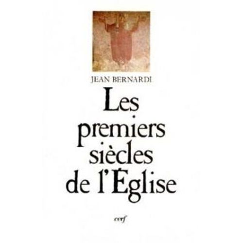 Les Premiers Siècles De L'église