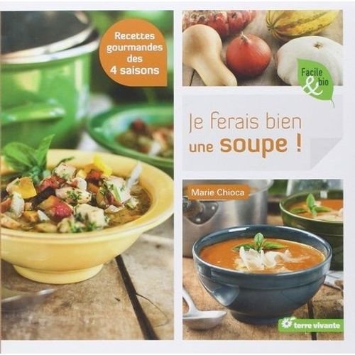 Je Ferais Bien Une Soupe !
