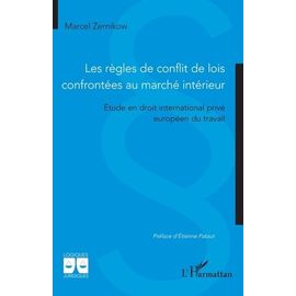 Les Règles De Conflit De Lois Confrontées Au Marché Intérieur