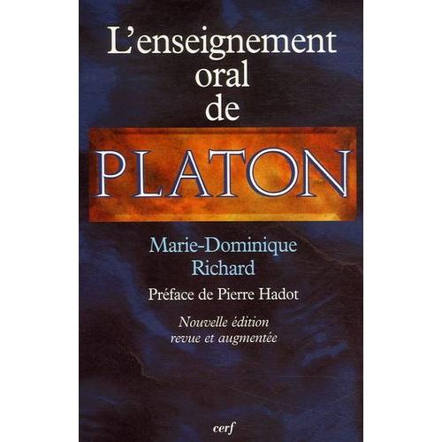 L'enseignement Oral De Platon - Une Nouvelle Interprétation Du Platonisme