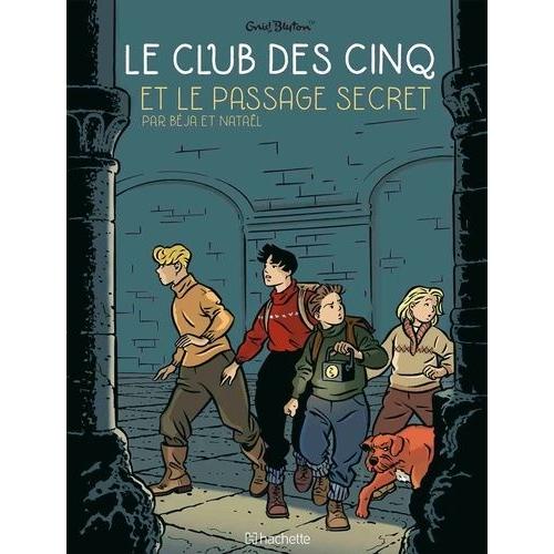 Le Club Des Cinq (Bd) Tome 2 - Le Club Des 5 Et Le Passage Secret