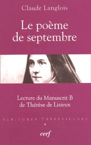 Le Poème De Septembre - Lecture Du Manuscrit B De Thérèse De Lisieux