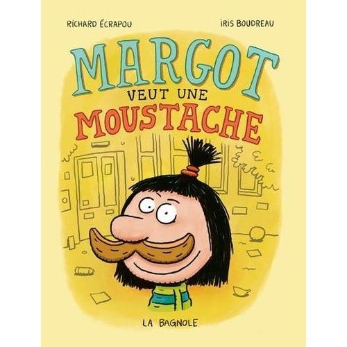 Margot Veut Une Moustache