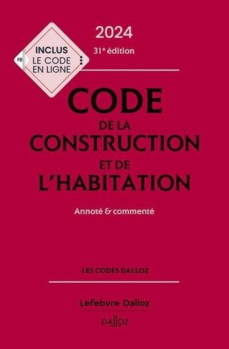 Code De La Construction Et De L'habitation - Annoté Et Commenté