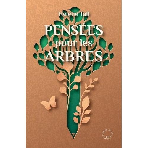 Pensées Pour Les Arbres