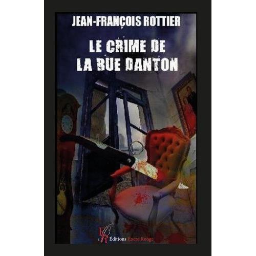 Le Crime De La Rue Danton