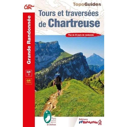 Tours Et Traversées De Chartreuse - Plus De 20 Jours De Randonnée