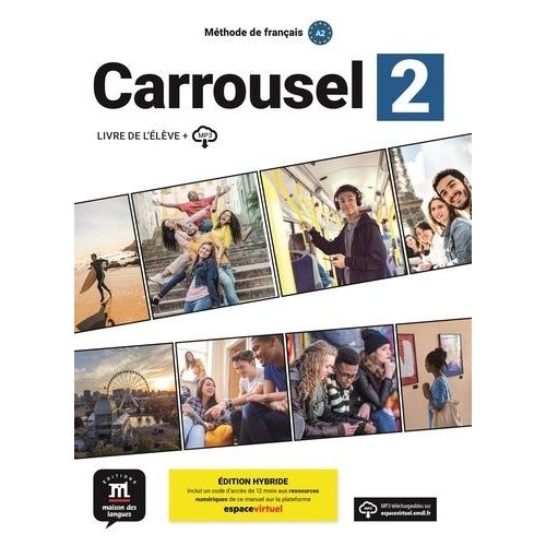 Méthode De Français Carrousel 2 A2 - Livre De L?Élève + Mp3, Édition Hybride