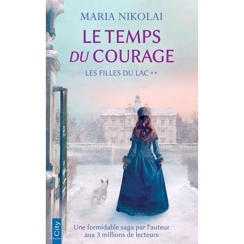 Les Filles Du Lac Tome 2 - Le Temps Du Courage