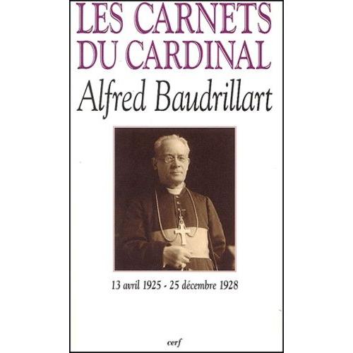 Les Carnets Du Cardinal Baudrillart (1925-1928)