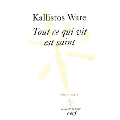 Tout Ce Qui Vit Est Saint