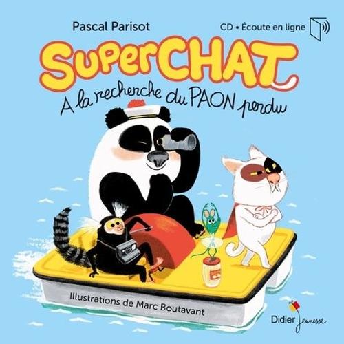 Superchat - A La Recherche Du Paon Perdu - (1 Cd Audio)