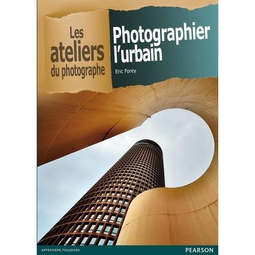 Photographier L'urbain