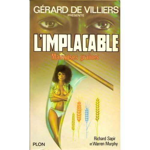 L'implacable - Mauvaises Graines L'implacable - Mauvaises Graines