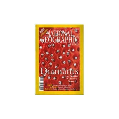 National Geographic  N° 30 : Diamants, Les Facettes D'un Reve Eternel