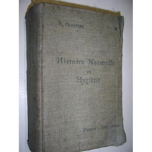 Histoire Naturelle (Anatomie, Physiologie, Paléontologie) Et Hygiène - À L'usage Des Classes De Philosophie A Et B Et Mathématiques A Et B