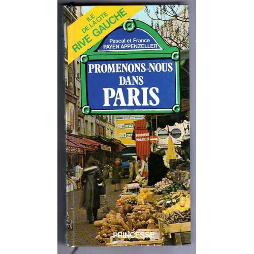 Promenons Nous Dans Paris - Rive Gauche