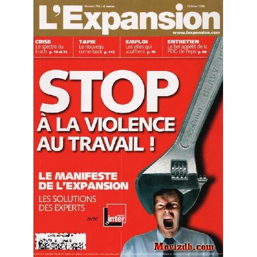 L' Expansion  N° 734 : Stop A La Violence Au Travail