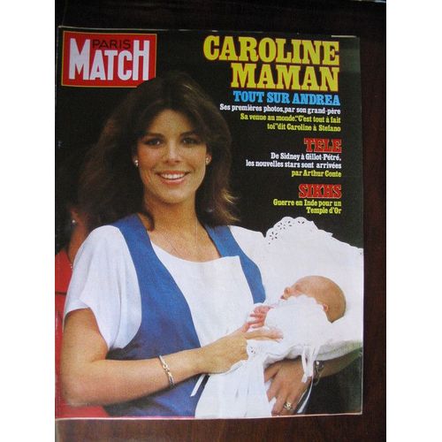 Paris Match N° 1830 Du 22 Juin 1984  N° 1830 : Caroline Maman : Tout Sur Andréa