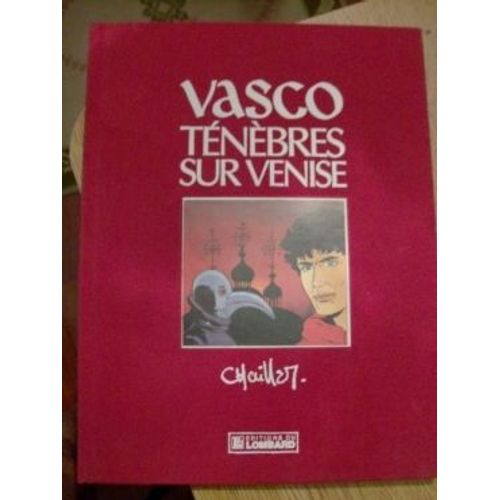 Vasco Tome 6 : Tenebres Sur Venise - Edition 1996