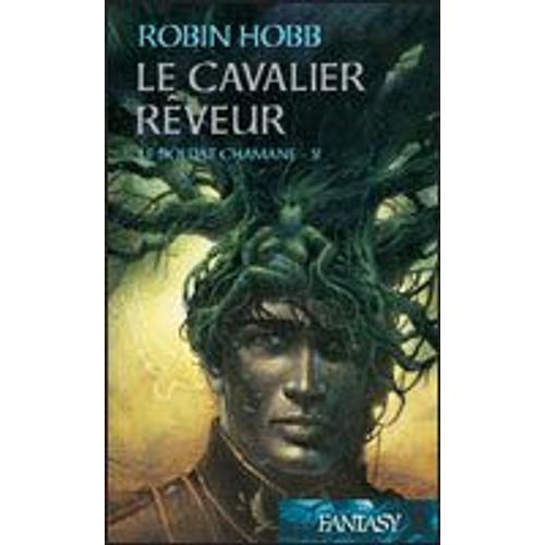 Le Soldat Chamane - 2 : Le Cavalier Rêveur