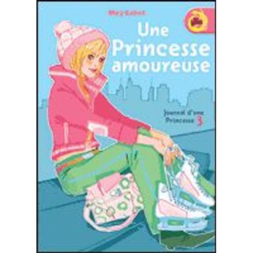 Journal D'une Princesse 3 : Une Princesse Amoureuse