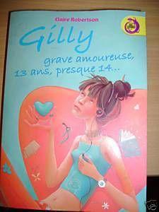 Gilly grave amoureuse, 13 ans, presque 14...