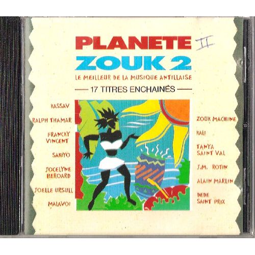 Planete Zouk 2 - Le Meilleur De La Musique Antillaise