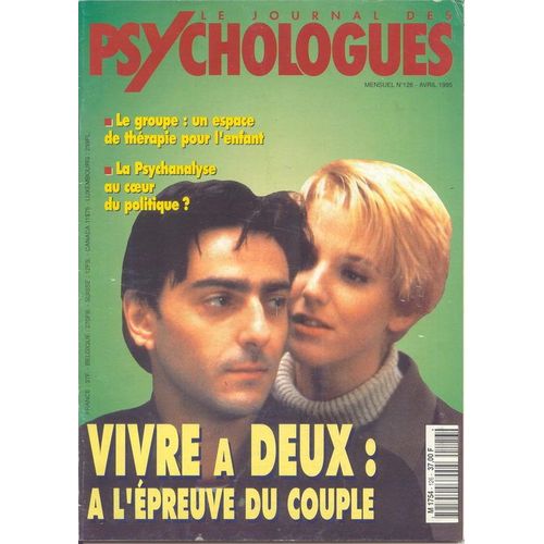 Le Journal Des Psychologues N° 126 : Vivre A Deux: À L'épreuve Du Couple