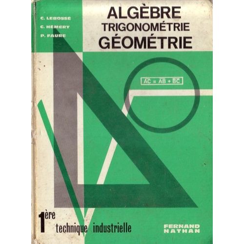 Algebre Trigonometrie Geometrie 1 Technique Industrielle