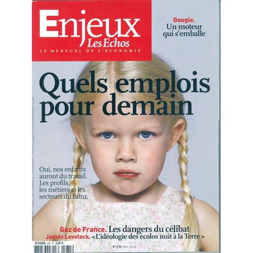 Enjeux Les Echos  N° 235 : Quels Emplois Pour Demain