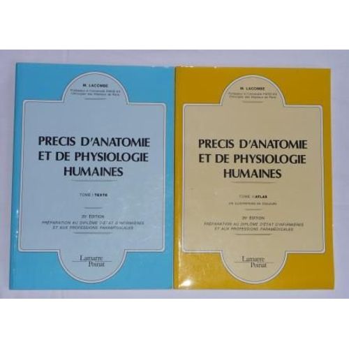 Precis D'anatomie Et De Physiologie Humaines -  Tomes I Et Ii