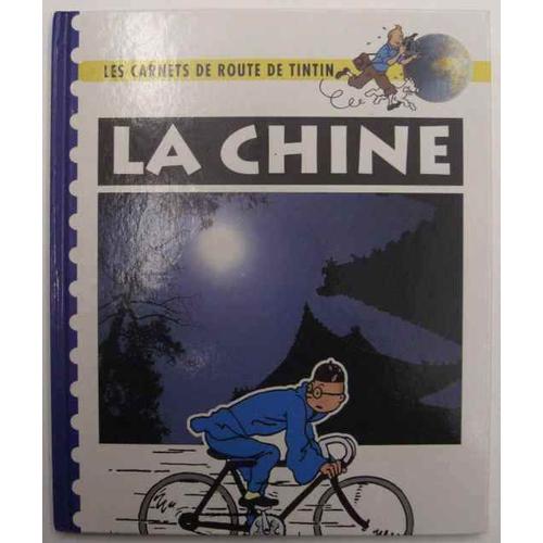 Les Carnets De Route De Tintin : La Chine