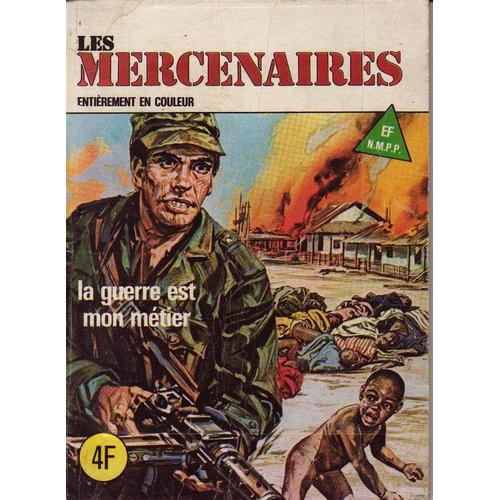 Les Mercenaires N°2 La Guerre Est Mon Metier