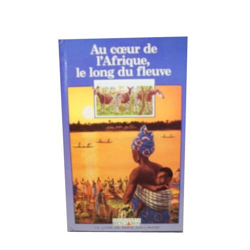 Au Coeur De L'afrique, Le Long Du Fleuve