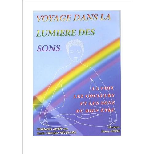 Voyage Dans La Lumière Des Sons