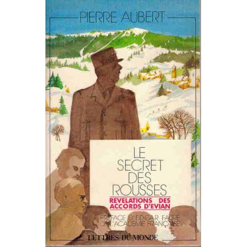 Le Secret Des Rousses, - Révélation Des Accords D'évian