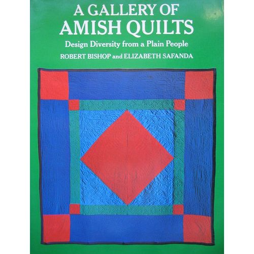 A Gallery Of Amish Quilts