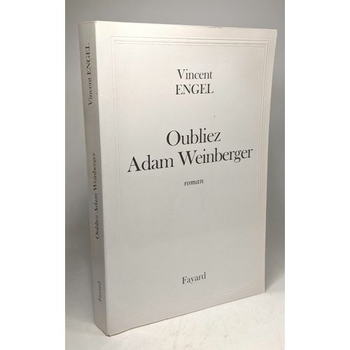 Oubliez Adam Weinberger