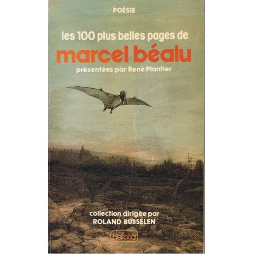 Les 100 Plus Belles Pages De Marcel Béalu