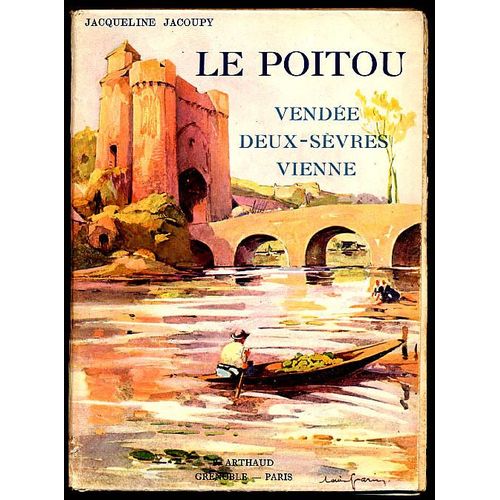 Le Poitou. Vendée. Deux-Sèvres. Vienne. (2 Tomes - Complet)