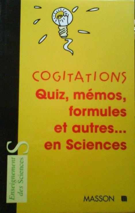 Cogitations - Quiz, Mémos, Formules Et Autres - En Science