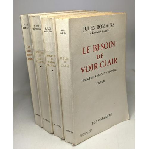 Le Besoin De Voir Clair (1958) + Mémoires De Madame Chauverel T.1 (1959) + T.2 (1960) + Un Grand Honnête Homme (1961) --- 4 Livres