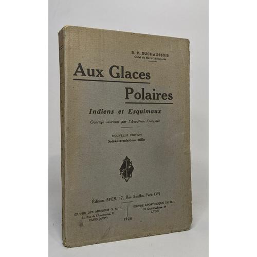 Aux Glaces Polaires / Indiens Et Esquimaux