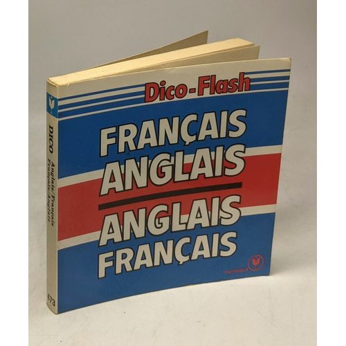 Français-Anglais Anglais-Français / Dico-Flash