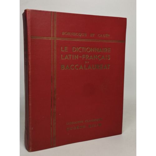 Le Dictionnaire Latin-Français Du Baccalaureat